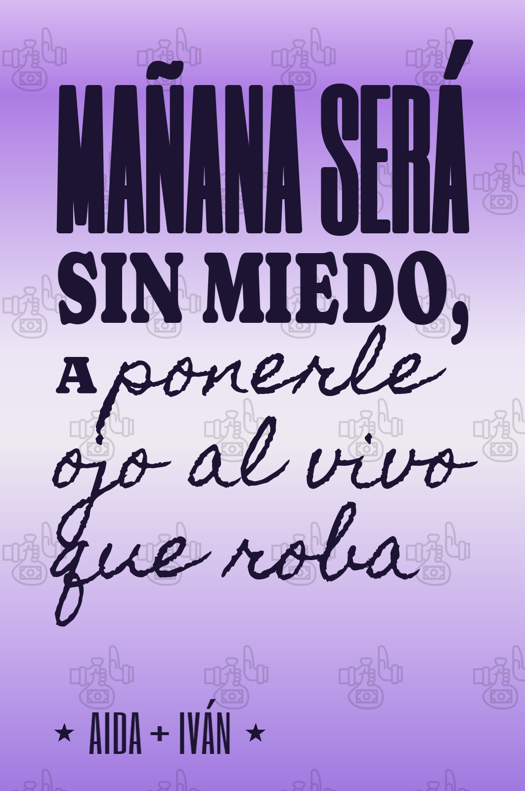 mañana será sin miedo, a ponerle ojo al vivo que roba