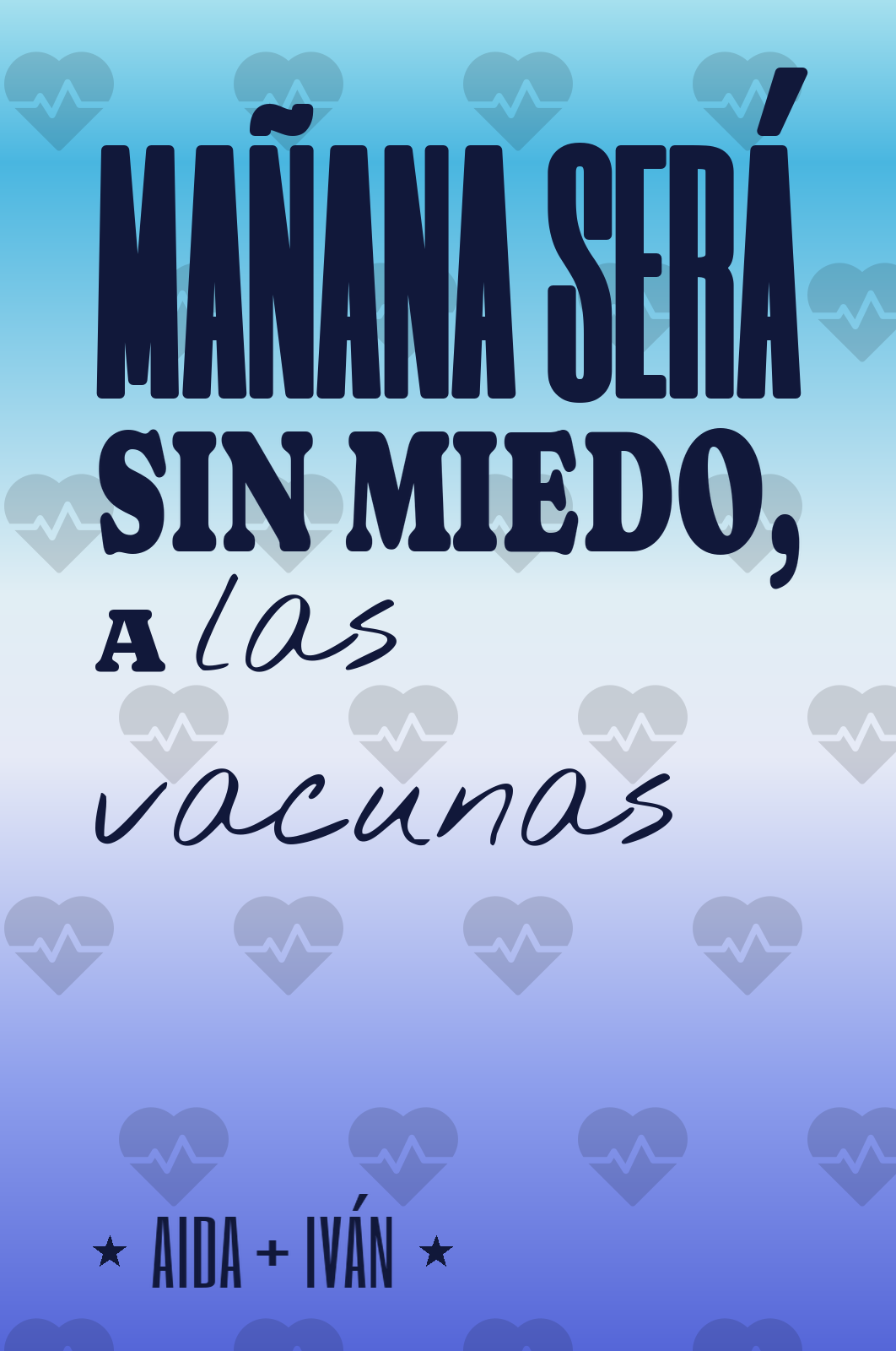 mañana será sin miedo, a las vacunas
