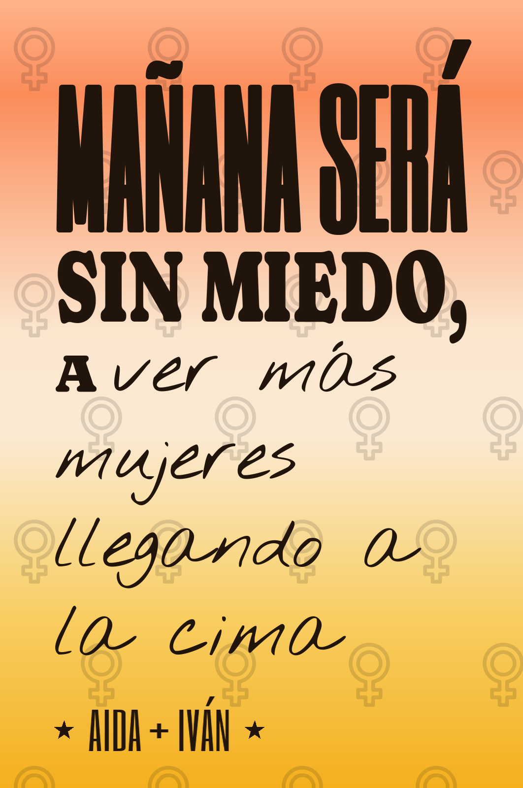 mañana será sin miedo, a ver más mujeres llegando a la cima