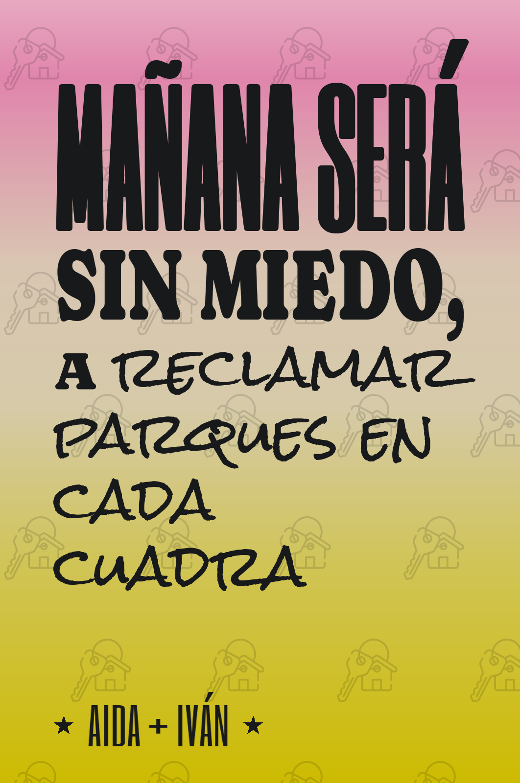 mañana será sin miedo, a reclamar parques en cada cuadra