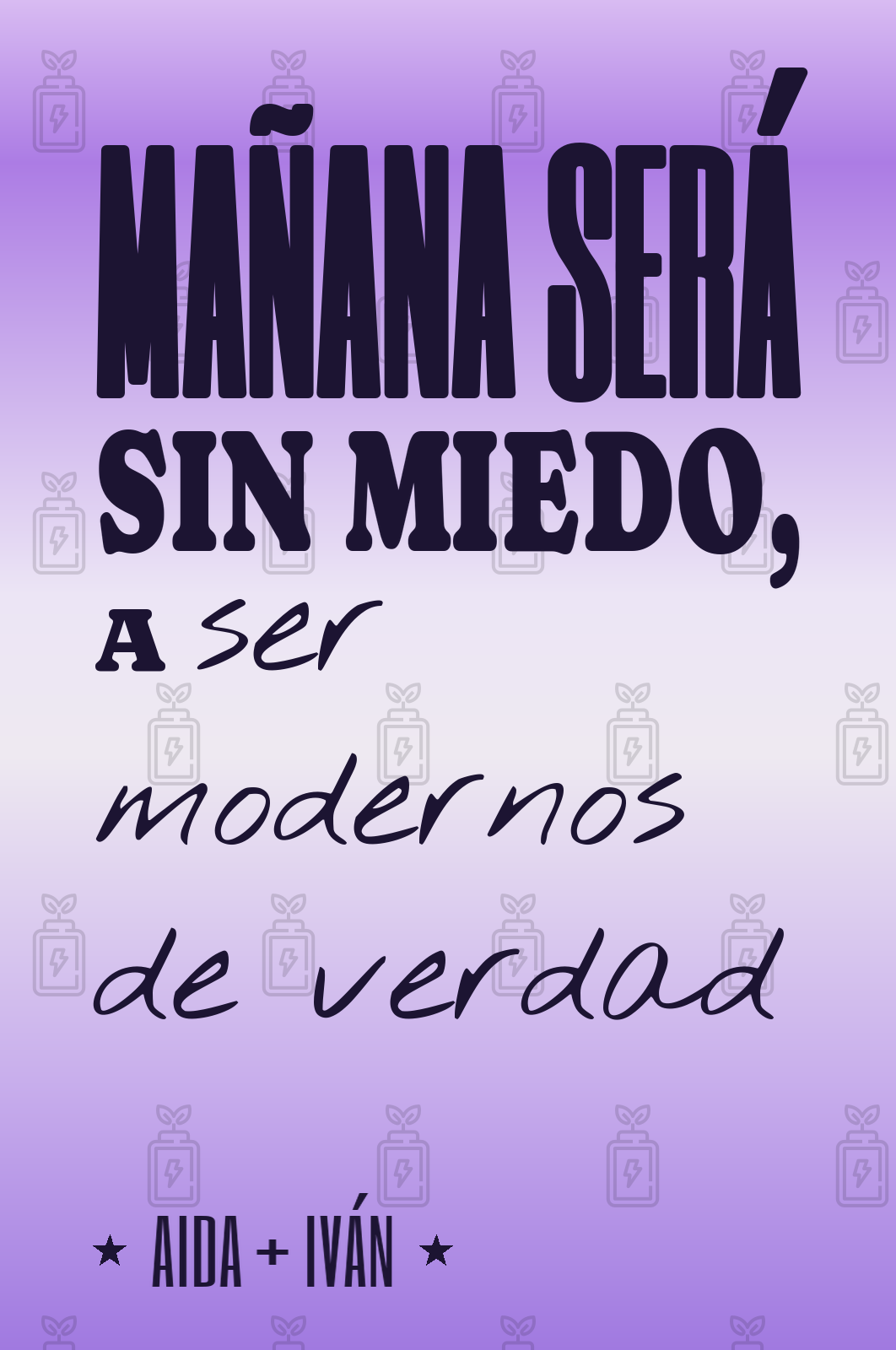 mañana será sin miedo, a ser modernos de verdad