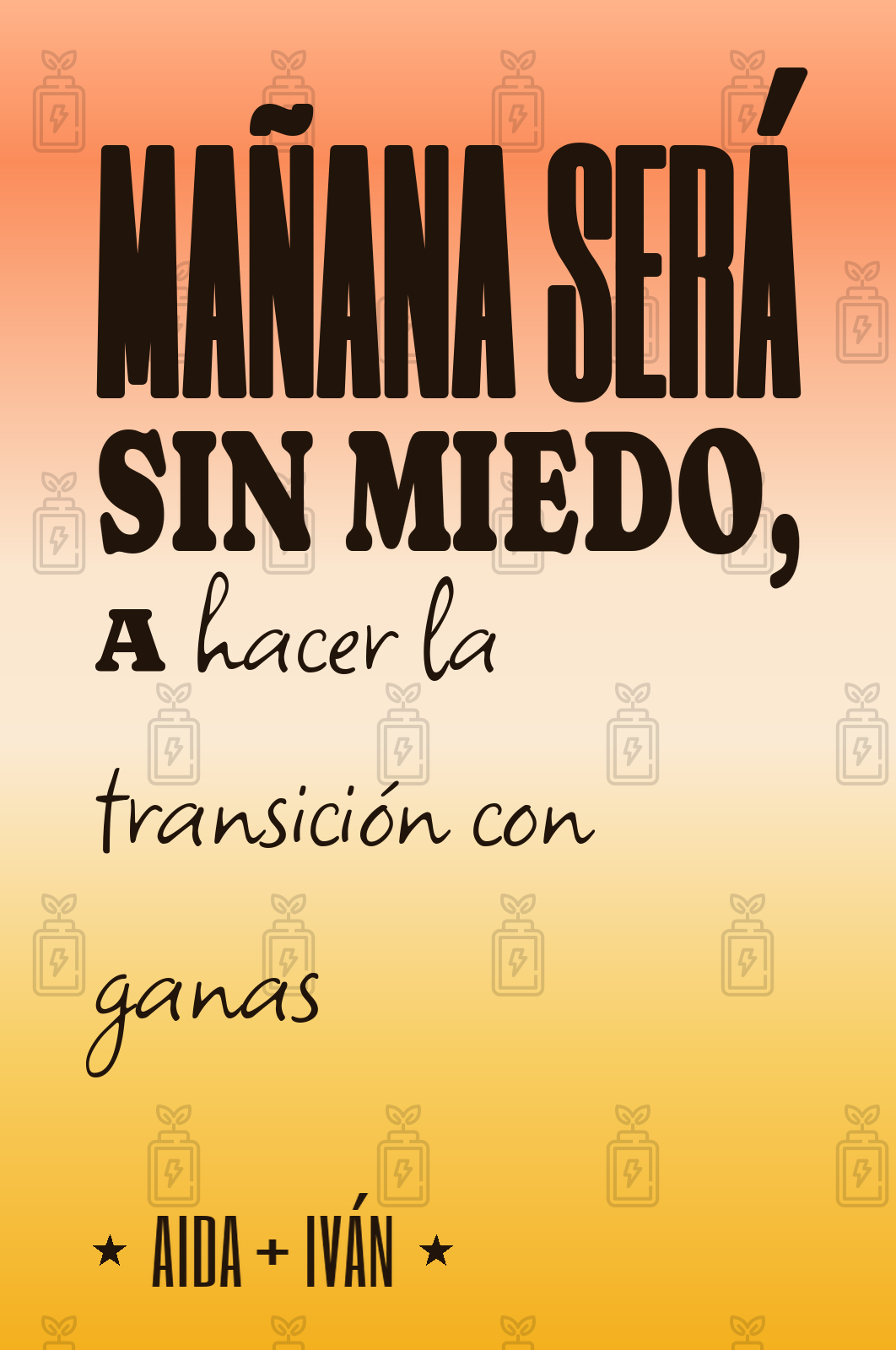 mañana será sin miedo, a hacer la transición con ganas