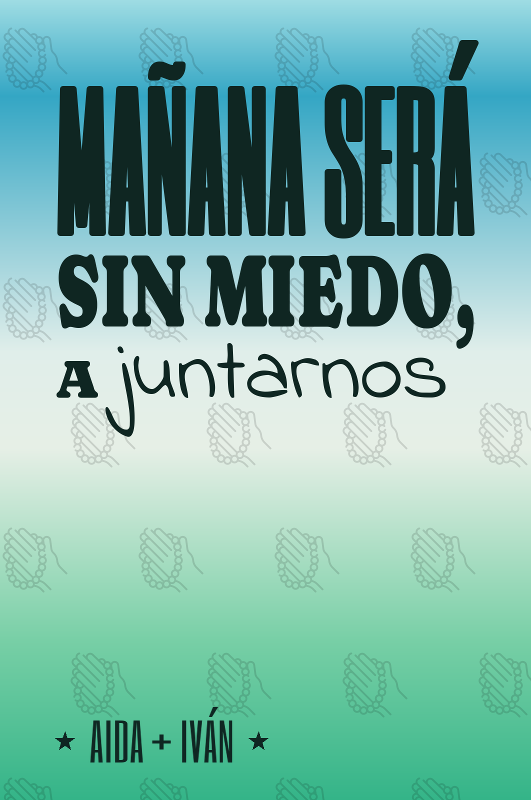 mañana será sin miedo, a juntarnos