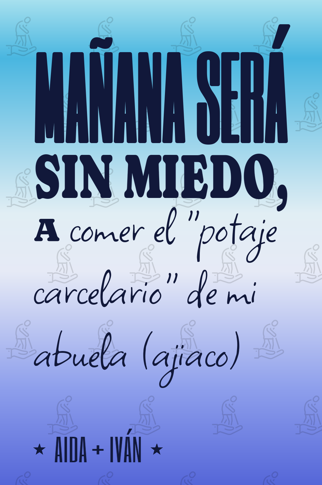 mañana será sin miedo, a comer el "potaje carcelario" de mi abuela (ajiaco)