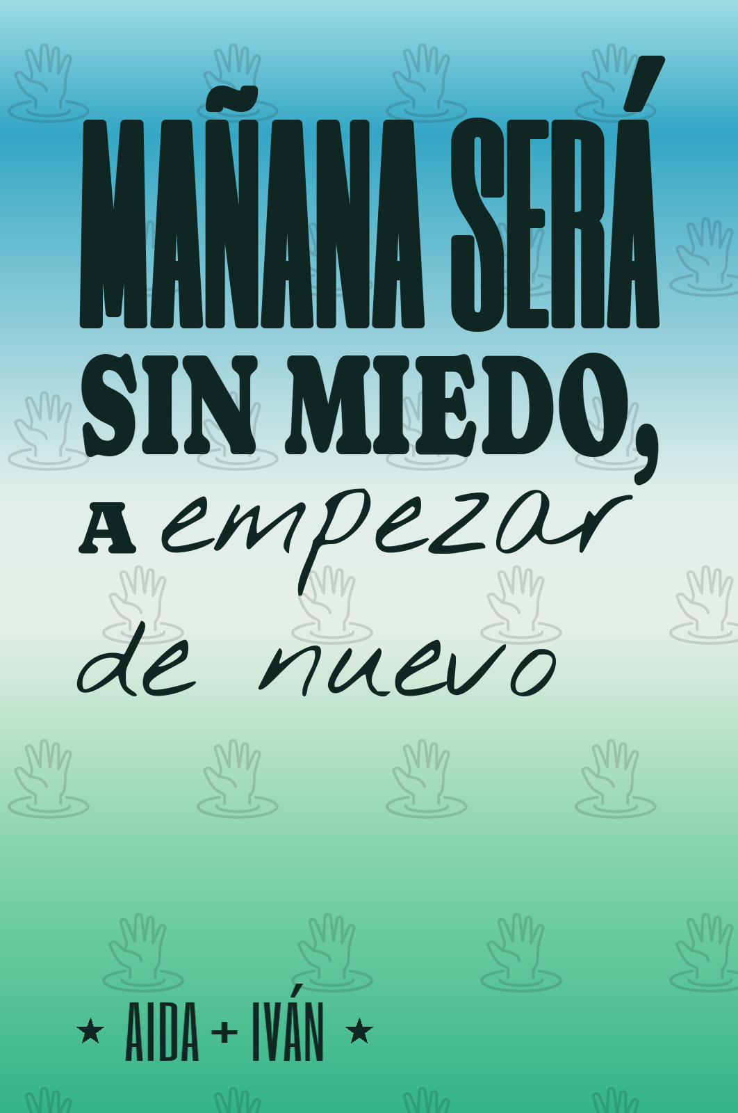 mañana será sin miedo, a empezar de nuevo