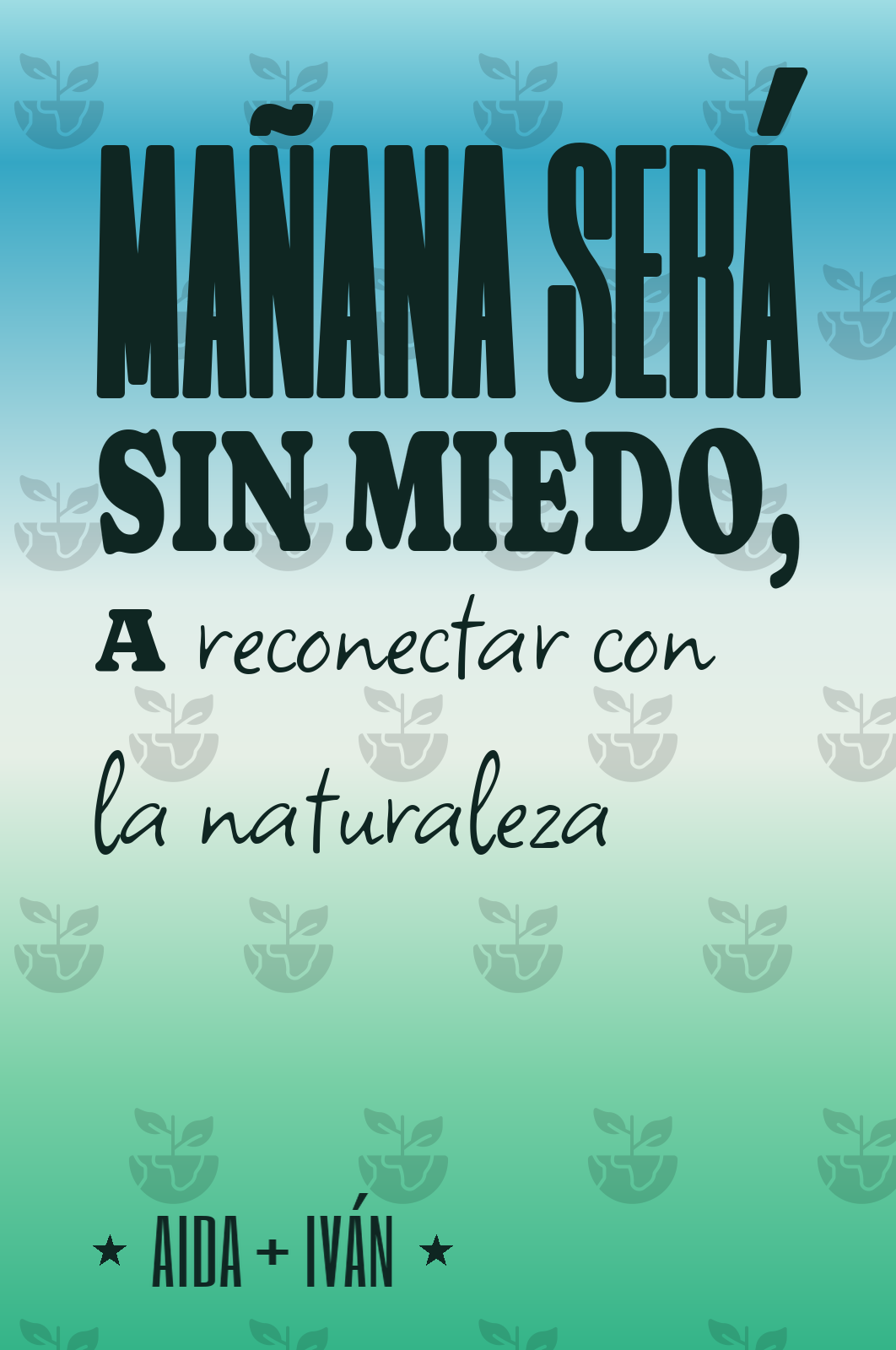 mañana será sin miedo, a reconectar con la naturaleza