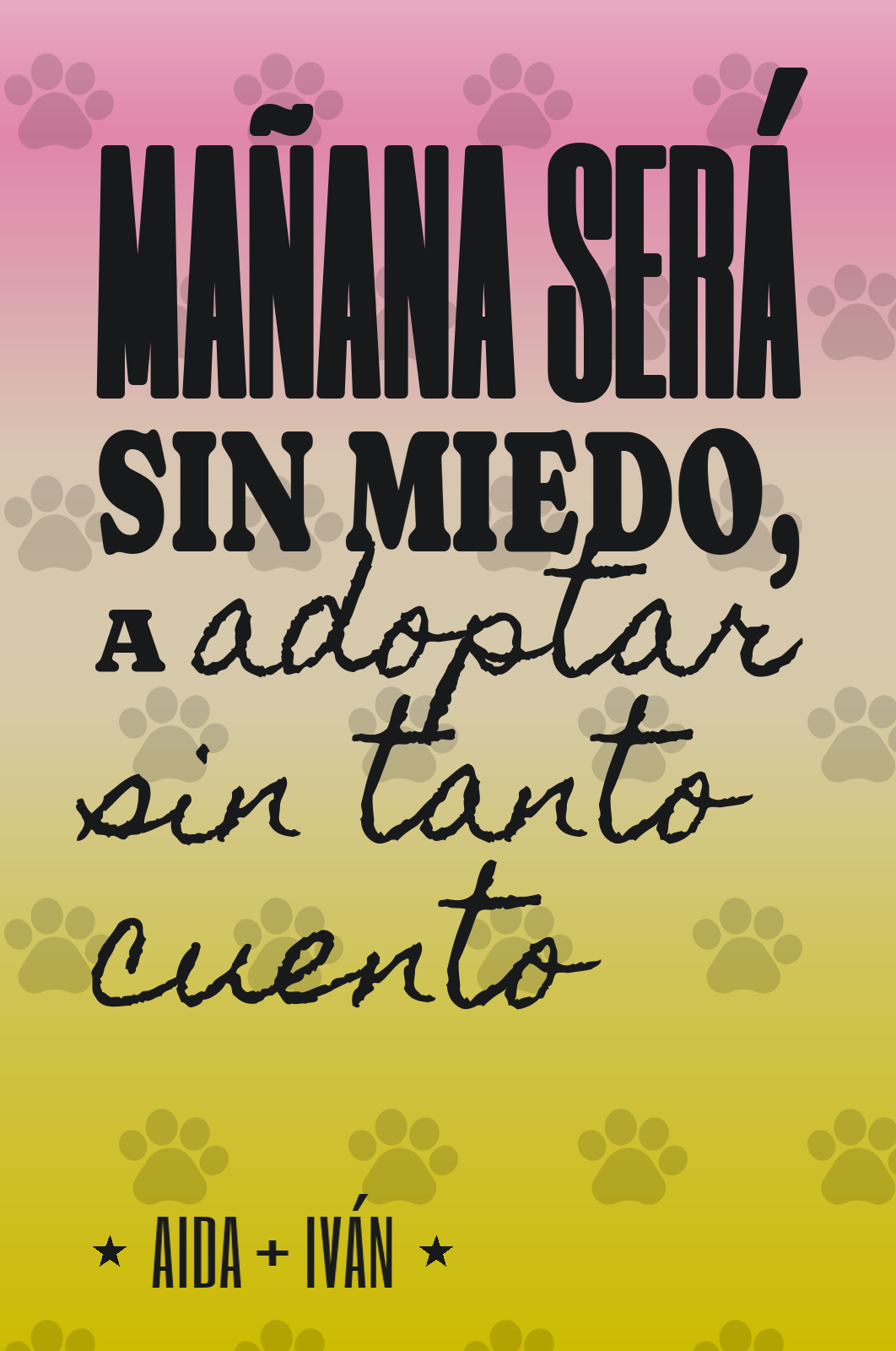mañana será sin miedo, a adoptar sin tanto cuento
