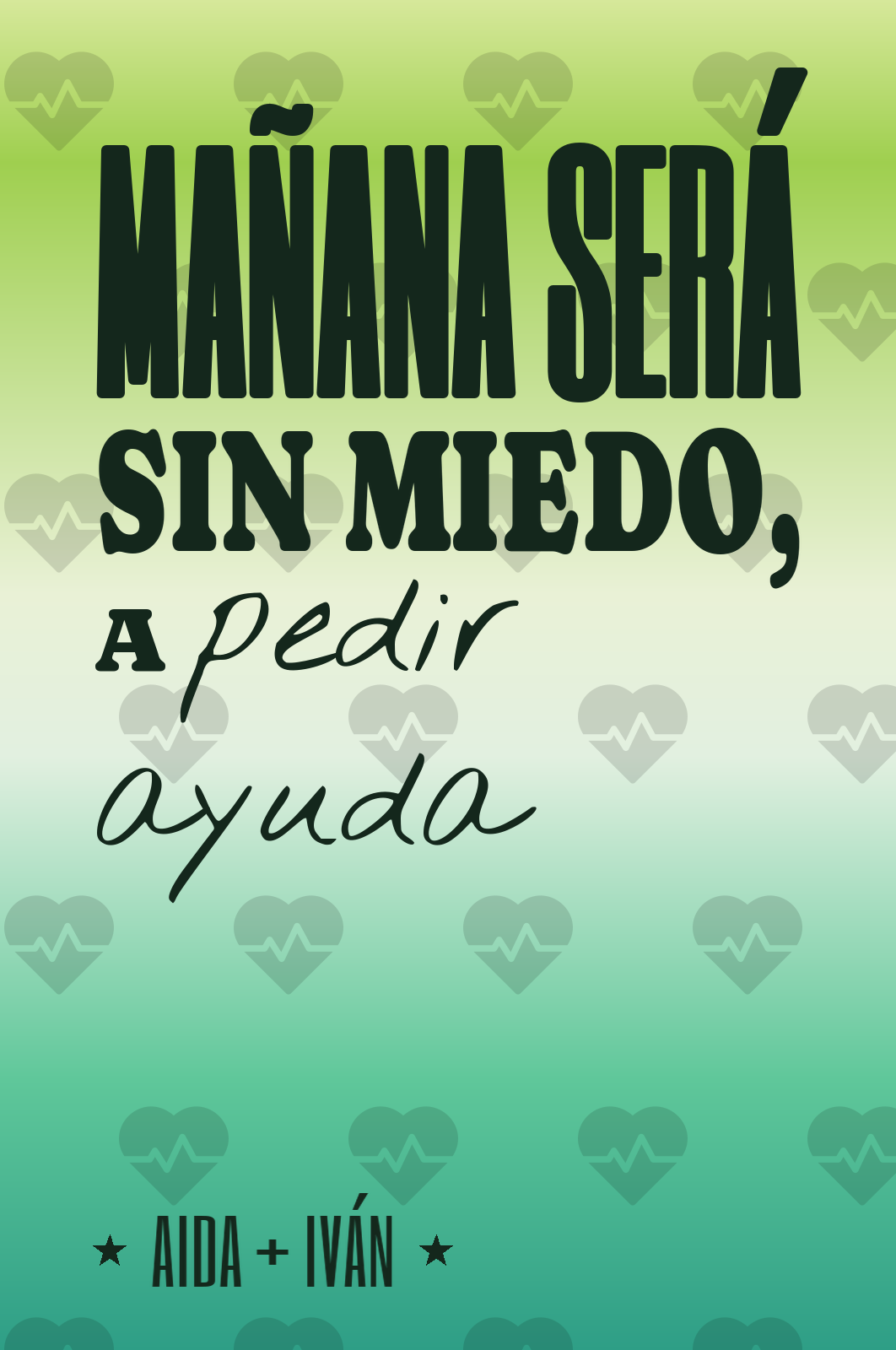 mañana será sin miedo, a pedir ayuda