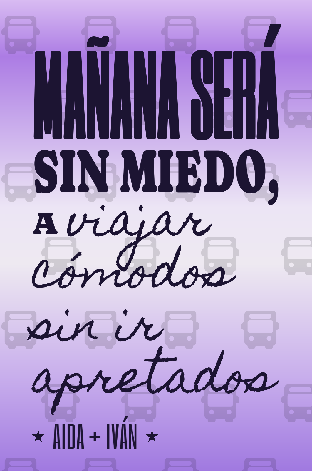 mañana será sin miedo, a viajar cómodos sin ir apretados